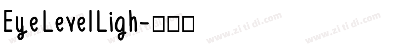 Eye Level Ligh字体转换